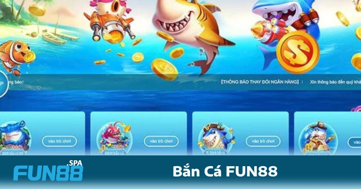 Để tăng khả năng chiến thắng trong Bắn cá FUN88, người chơi cần có chiến thuật rõ ràng
