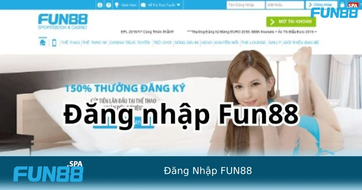 Cách đăng nhập FUN88 nhanh chóng cho những ai chưa biết