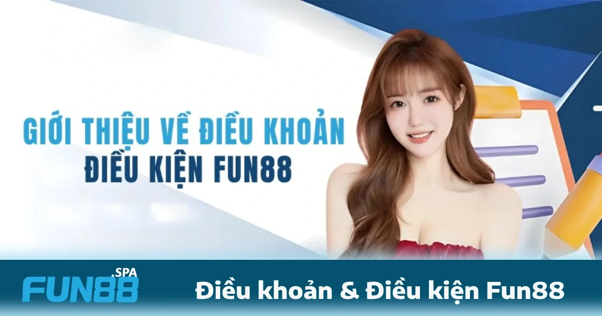 Điều khoản và điều kiện FUN88 là một tập hợp các quy định, luật lệ do nhà cái đề ra nhằm điều chỉnh hoạt động của các thành viên tham gia