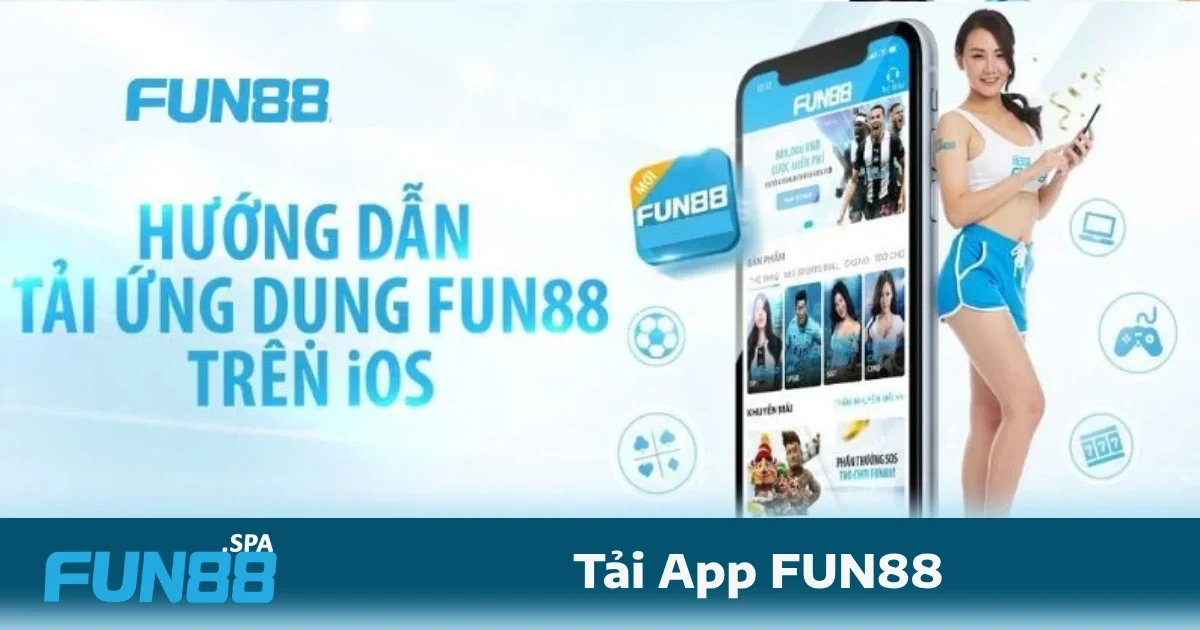 Tải App Fun88 1 Tải app FUN88 được tối ưu hóa để hoạt động mượt mà trên các thiết bị di động